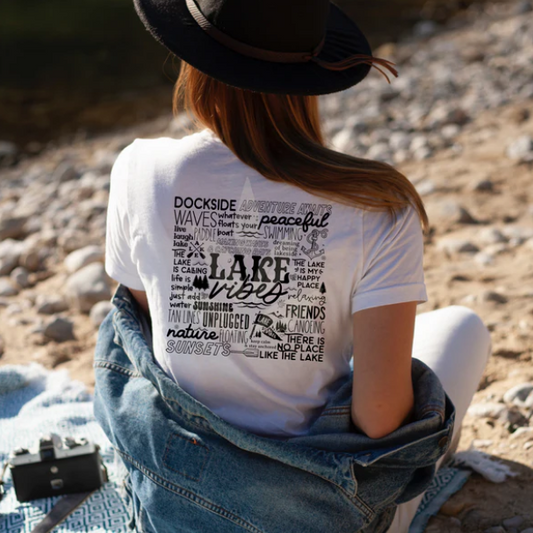 Lake Vibes- Tank, Short Sleeve, Long Sleeve, Crew or Hoodie - available in black or white design